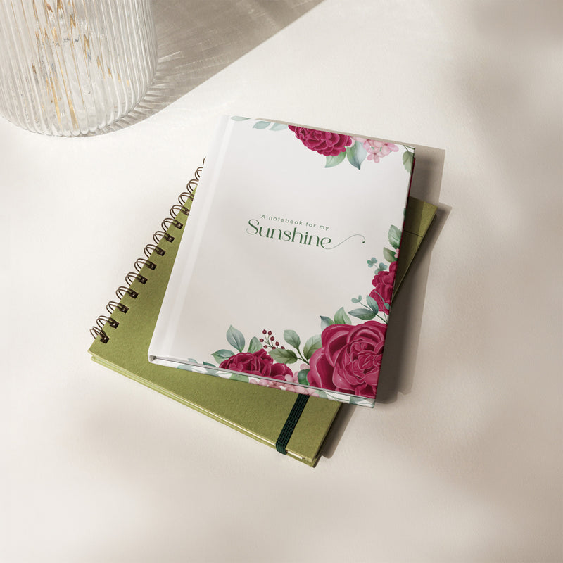 A Notebook for My Sunshine – Floral Hardcover Journal (Matte)