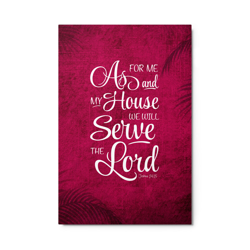 As For Me and My House Joshua 24:15 Scripture Glossy Metal Wall Art